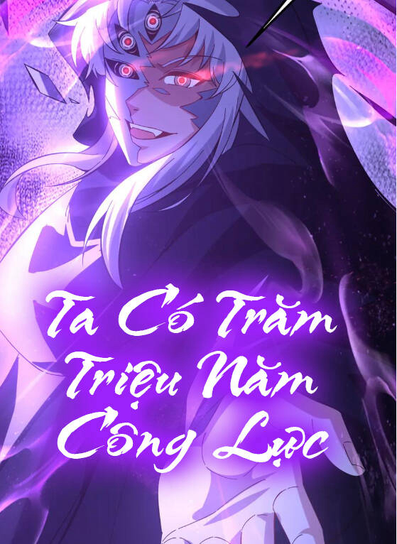 Bìa truyện Ta Có Trăm Triệu Năm Công Lực