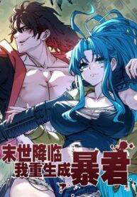 Bìa truyện Tận Thế Ập Đến, Ta Tái Sinh Thành Bạo Chúa