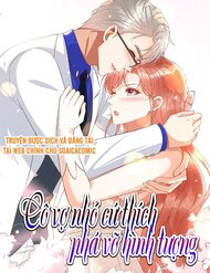 Bìa truyện Cô Vợ Nhỏ Cứ Thích Phá Vỡ Hình Tượng