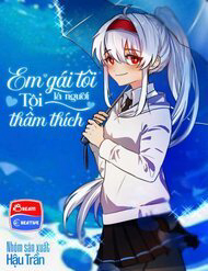 Bìa truyện Em Gái Tôi Là Người Tôi Thầm Thích