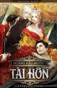 Bìa truyện Hoàng Hậu Muốn Tái Hôn