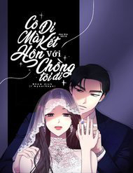 Bìa truyện Cô Đi Mà Lấy Chồng Tôi Đi
