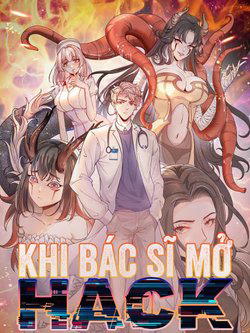 Bìa truyện Khi Bác Sĩ Mở Hack