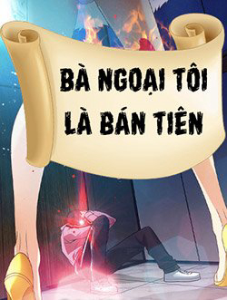 Bìa truyện Bà ngoại tôi là bán tiên