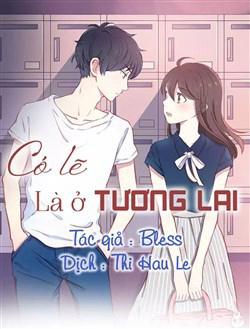 Bìa truyện Có Lẽ Là Ở Tương Lai
