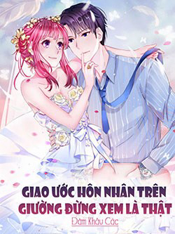 Bìa truyện Giao Ước Hôn Nhân Trên Giường Đừng Xem Là Thật