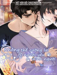 Bìa truyện Không Thể Cưỡng Lại Người Yêu Dính Người