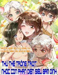 Bìa truyện Thú Thế Trồng Trọt: Nhóc Con Phản Diện Siêu Bám Dính