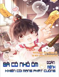 Bìa truyện Bà Cô Nhỏ Ôm Bình Sữa Đoán Mệnh Khiến Cõi Mạng Phát Cuồng